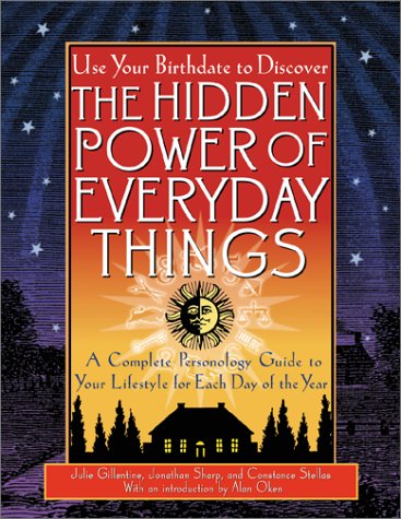 Stock image for The Hidden Power Of Everyday Things: A Complete Personology Guide To Your Lifestyle For Each Day Of The Year for sale by Orion Tech