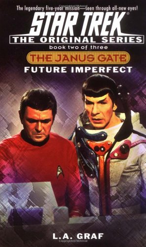 Beispielbild fr Future Imperfect: Janus Gate Book Two (Star Trek The Original series) zum Verkauf von Jenson Books Inc