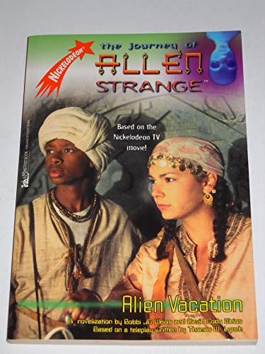 Stock image for Alien Vacation: Allen Strange Movie Tie-In (Journey of Allen Strange) for sale by Ergodebooks