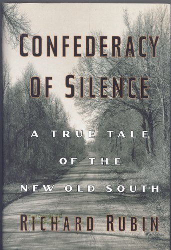 Stock image for Confederacy of Silence : A True Tale of the New Old South for sale by Better World Books