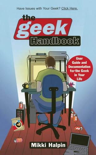 Stock image for The Geek Handbook: User Guide and Documentation for the Geek in Your Life for sale by BooksRun
