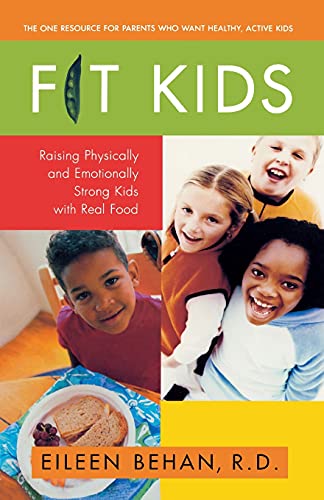 9780671037161: Fit Kids: Raising Physically and Emotionally Strong Kids with Real Food