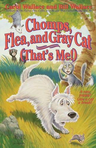 Stock image for Chomps, Flea, and Gray Cat (That's Me!) for sale by Gulf Coast Books