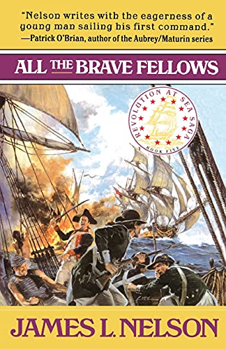 9780671038472: All the Brave Fellows (Revolution at Sea Saga, Book 5)
