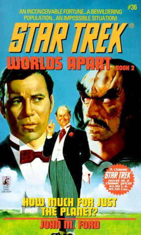 How Much for Just the Planet? (Star Trek, No 36) (9780671038595) by Ford, John M.