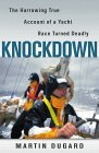 Stock image for Knockdown: A True Story of Sailors and the Sea for sale by ThriftBooks-Dallas