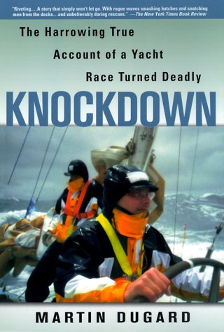 9780671038793: Knockdown: The Harrowing True Story of a Yatch Race Turned Deadly: A True Story of Sailors and the Sea