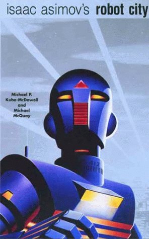 Beispielbild fr Isaac Asimov's Robot City Volume 1 zum Verkauf von ThriftBooks-Atlanta
