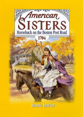 Stock image for Horseback on the Boston Post Road - 1704 (American Sisters) for sale by Blue Marble Books LLC