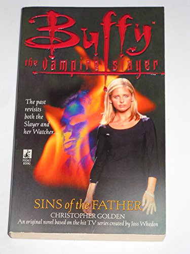 Beispielbild fr Sins of the Father (Buffy the Vampire Slayer) zum Verkauf von Wonder Book