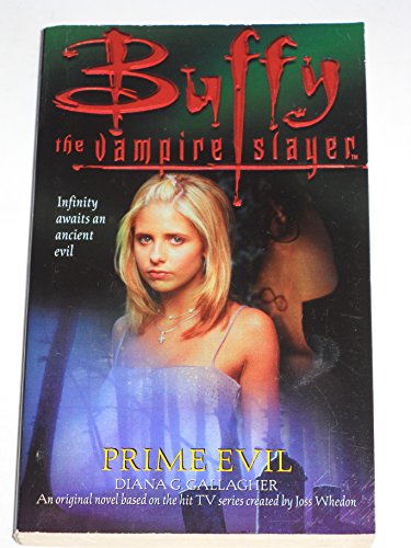 Prime Evil (Buffy the Vampire Slayer) (9780671039301) by Gallagher, Diana G.