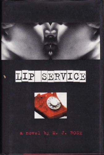 Lip Service (9780671041311) by Rose, M.J.