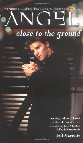 9780671041472: Close to the Ground (Angel S.)