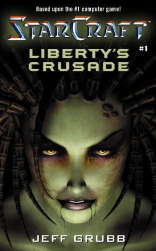 Beispielbild fr Libertys Crusade (StarCraft, Book 1) zum Verkauf von Red's Corner LLC