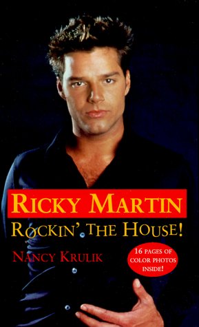 Ricky Martin: Rockin' the House (9780671041687) by Krulik, Nancy