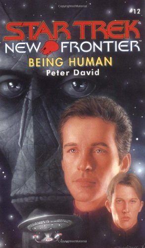 Stock image for Being Human (Star Trek New Frontier, No 12) for sale by Jenson Books Inc