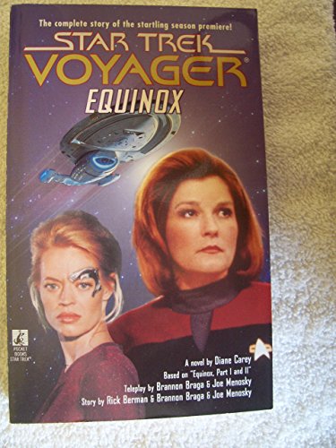 Equinox (Star Trek Voyager) (9780671042950) by Diane Carey; Brannon Braga; Joe Menosky; Rick Berman