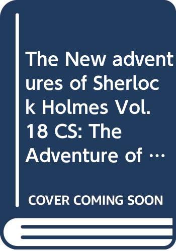 The New adventures of Sherlock Holmes Vol. 18 CS: The Adventure of the Speckled Band and The Purloined Ruby (9780671043582) by Boucher, Anthony; Green, Denis