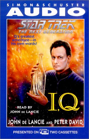 Star Trek: The Next Generation: I,Q (9780671043780) by John De Lancie; Peter David