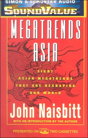9780671044428: Megatrends Asia: Eight Asian Megatrends That Are Reshaping Our World