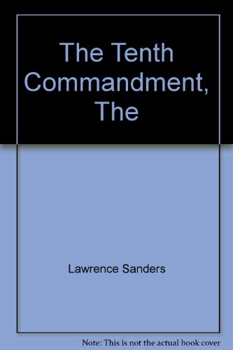 The Tenth Commandment, The (9780671044565) by Sanders, Lawrence