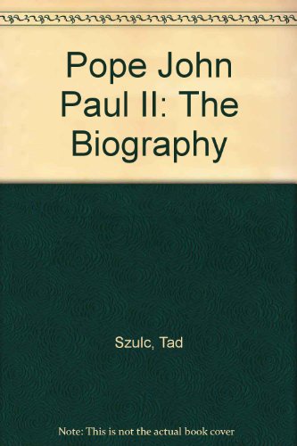 Stock image for Pope John Paul II: The Biography for sale by The Yard Sale Store