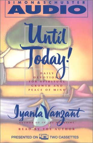 Until Today!: Devotions for Spiritual Growth and Peace of Mind - Vanzant, Iyanla