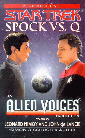 9780671045814: Star Trek: Spock VS. Q : An Alien Voices Production