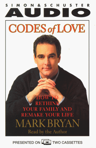 Beispielbild fr Codes of Love: Rethink Your Family, Remake Your Life zum Verkauf von Wonder Book