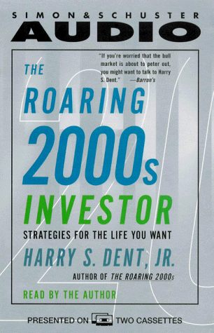 Stock image for The Roaring 2000s Investor: Strategies for the Life You Want for sale by The Yard Sale Store