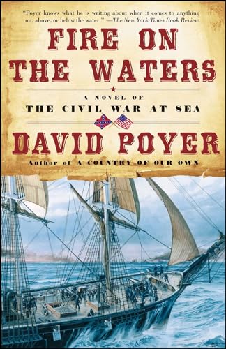 Stock image for Fire on the Waters : A Novel of the Civil War at Sea for sale by Wonder Book