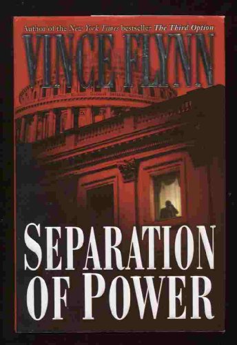Stock image for Separation of Power (A Mitch Rapp Novel) for sale by Upward Bound Books