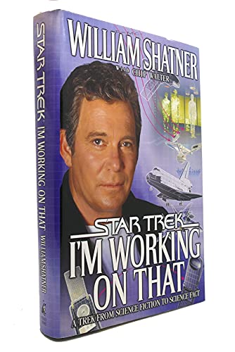 Stock image for I'm Working on That : A Trek From Science Fiction to Science Fact for sale by Ergodebooks