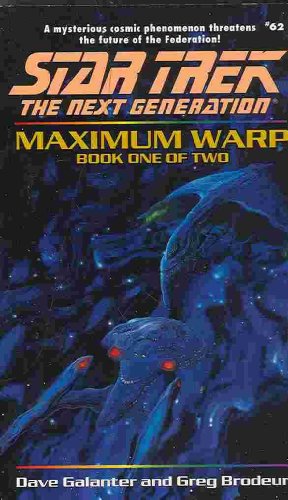 Maximum Warp Book One: Dead Zone (Star Trek The Next Generation, No 62) (9780671047498) by Galanter, Dave; Brodeur, Greg