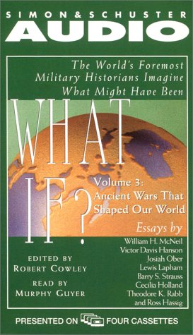 Stock image for What If.? Vol. 3: The World's Foremost Military Historians Imagine What Might Have Been (What If.(Simon & Schuster Audio)) for sale by The Yard Sale Store