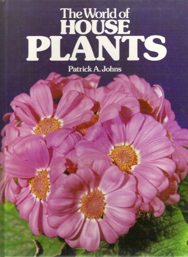 Stock image for The world of house plants for sale by Terrace Horticultural Books