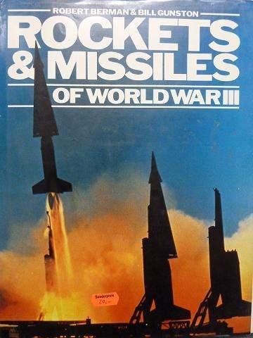 Beispielbild fr Rockets and Missiles of World War III zum Verkauf von Wonder Book