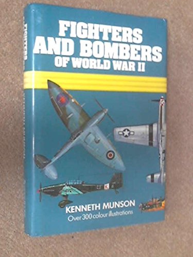 Imagen de archivo de Fighters and Bombers of World War II, 1939-45 a la venta por Hourglass Books
