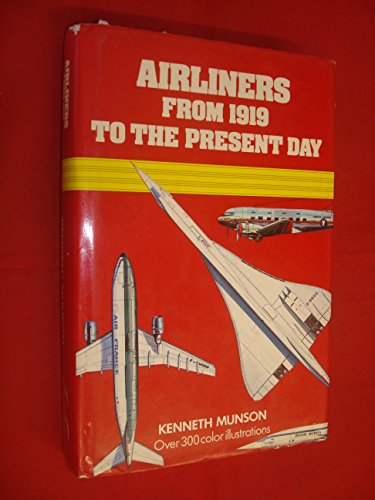 Airliners from 1919 to the Present Day