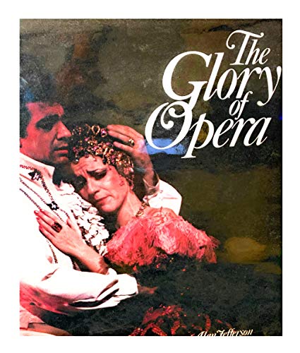 Imagen de archivo de The Glory of Opera (#06142) a la venta por Better World Books