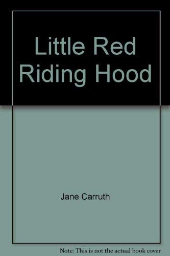 Little Red Riding Hood (9780671066000) by Carruth, Jane