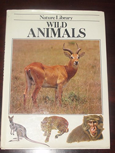 Wild animals (Nature Library) (9780671066031) by Robert Burton
