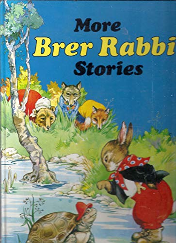 Beispielbild fr More Brer Rabbit Stories zum Verkauf von Wonder Book