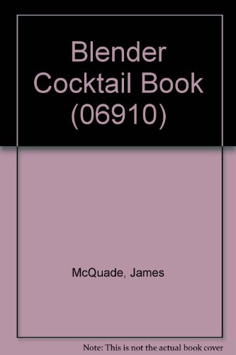 9780671069100: Blender Cocktail Book (06910)