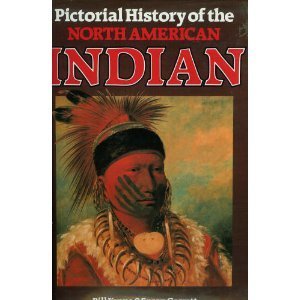Beispielbild fr Pictorial History of the North American Indian zum Verkauf von Wonder Book