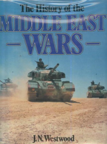 Stock image for History of the Middle East Wars for sale by Better World Books