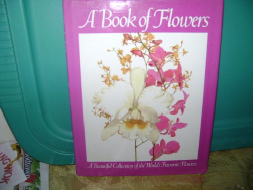 Stock image for A Book of Flowers for sale by ThriftBooks-Dallas