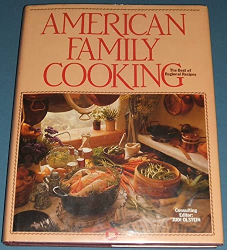 Beispielbild fr American Family Cooking: The Best of Regional Recipes zum Verkauf von Wonder Book