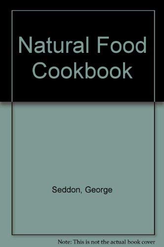 Beispielbild fr Natural Food Cookbook zum Verkauf von WorldofBooks