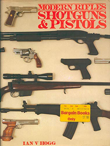 Beispielbild fr Modern Rifles, Shotguns and Pistols zum Verkauf von Wonder Book